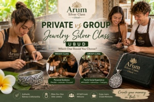 Private vs Group Jewelry Silver Class experience at Arum Silver Class Ubud Bali